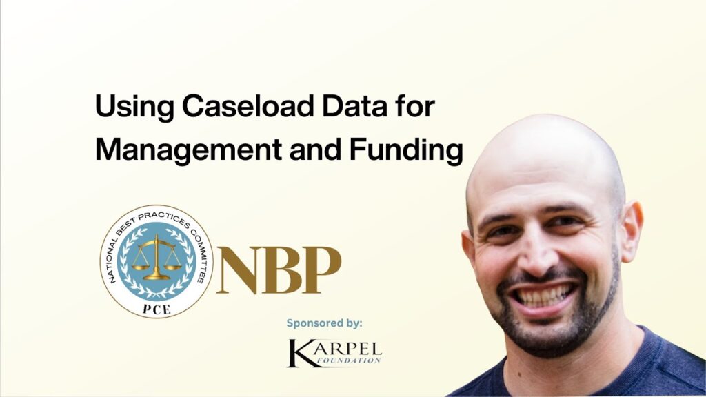 A yellow background includes text, "Using Caseload Data for Management and Funding" with a headshot of presenter David Baker of the King County Attorney's Office. 