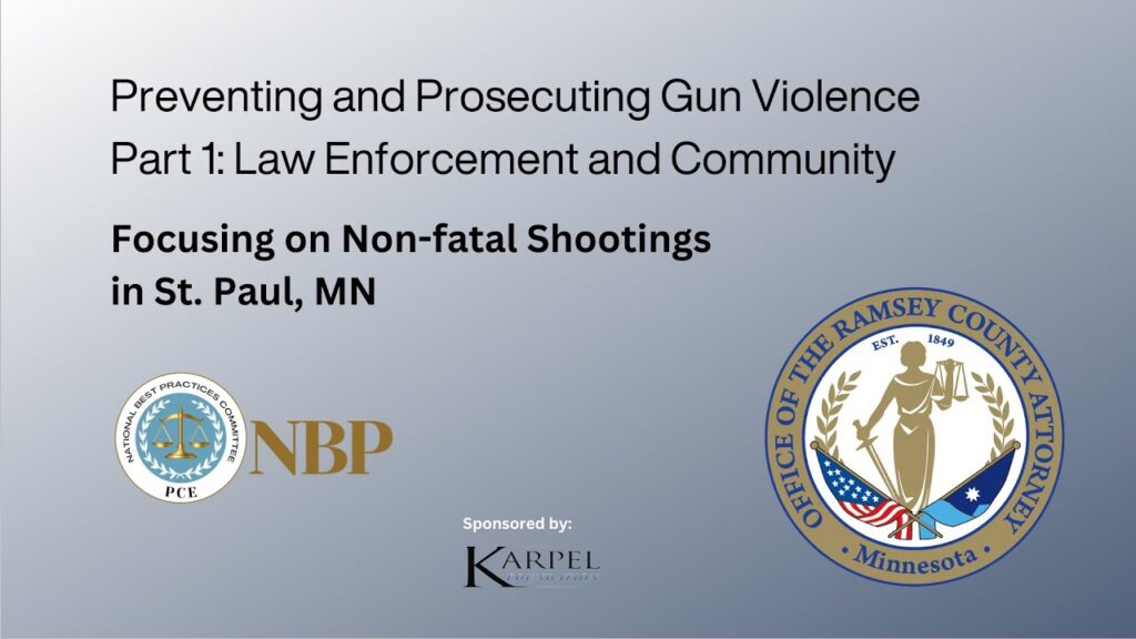 A blue background includes text, "Preventing and Prosecuting Gun Violence, Part 1: Law Enforcement and Community," and "Focusing on non-fatal shootings in St. Paul, MN." The seal of the Office of the Ramsey County Attorney is in the corner of the graphic. 